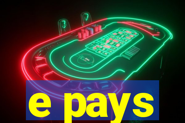 e pays